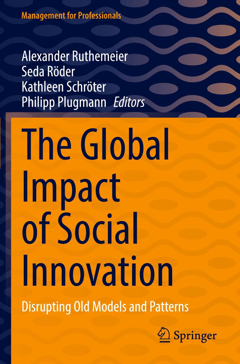 Cover: 9783031038518 | The Global Impact of Social Innovation | Alexander Ruthemeier (u. a.)