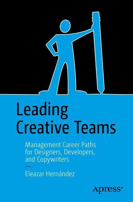 Cover: 9781484220559 | Leading Creative Teams | Eleazar Hernández | Taschenbuch | Paperback