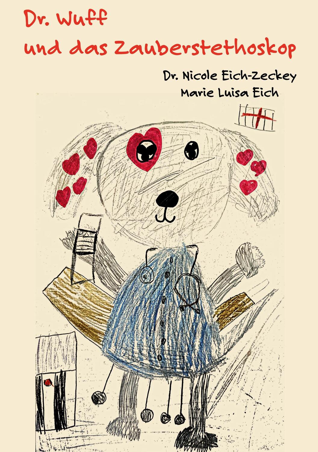 Cover: 9783759794475 | Dr. Wuff und das Zauberstethoskop | Nicole Eich-Zeckey | Taschenbuch