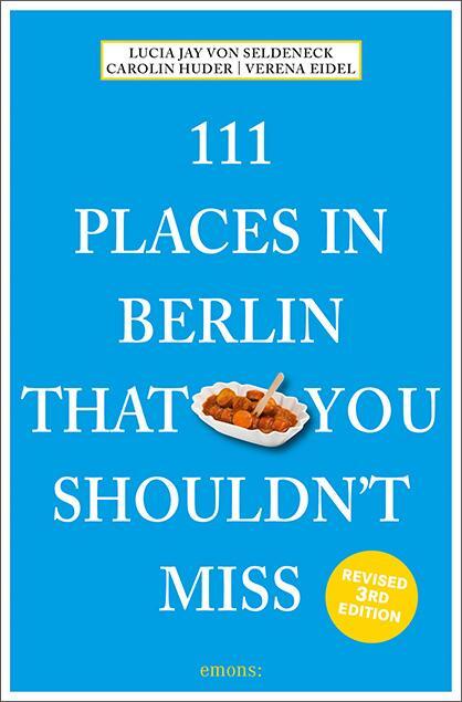 Cover: 9783740805890 | 111 Places in Berlin That You Shouldn't Miss | Travel Guide | Buch