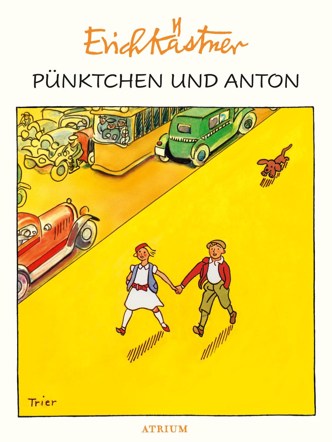 Cover: 9783855356065 | Pünktchen und Anton | Erich Kästner | Buch | 160 S. | Deutsch | 2018