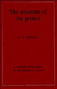 Cover: 9780521449441 | Structure of the Proton | Deep Inelastic Scattering | R. G. Roberts