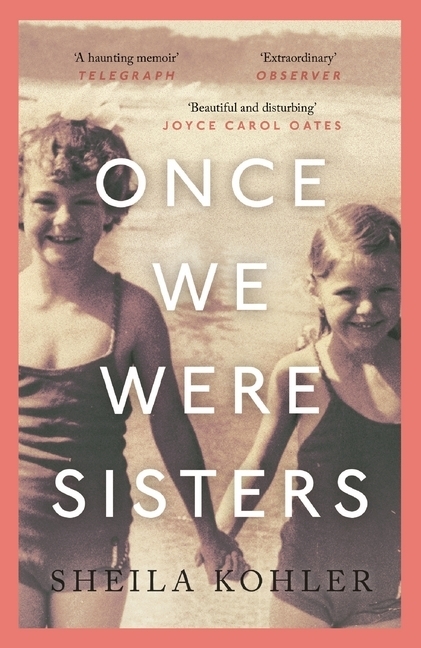 Cover: 9781786890009 | Once We Were Sisters | Sheila Kohler | Taschenbuch | Englisch | 2017
