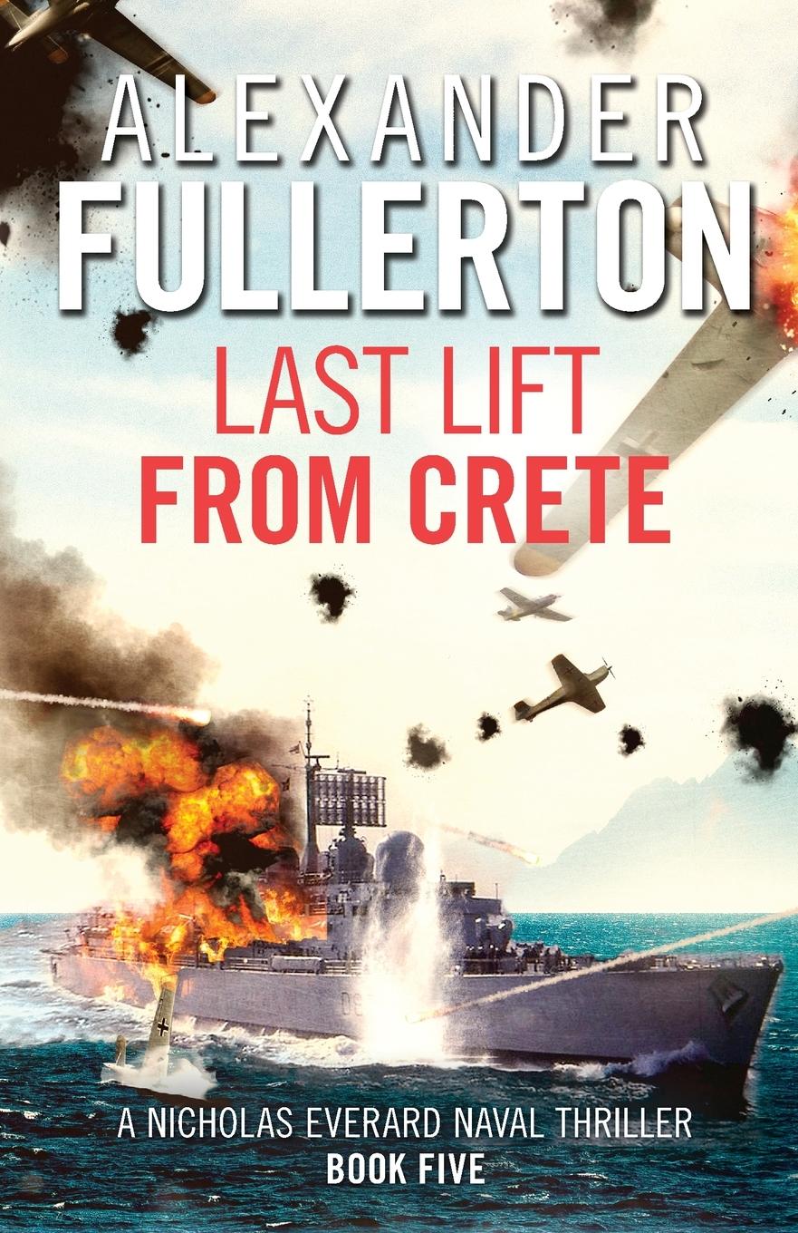 Cover: 9781800320345 | Last Lift from Crete | Alexander Fullerton | Taschenbuch | Englisch