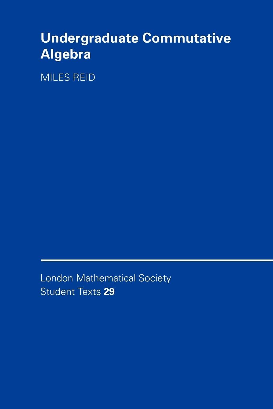 Cover: 9780521458894 | Undergraduate Commutative Algebra | Miles Reid | Taschenbuch | 2002
