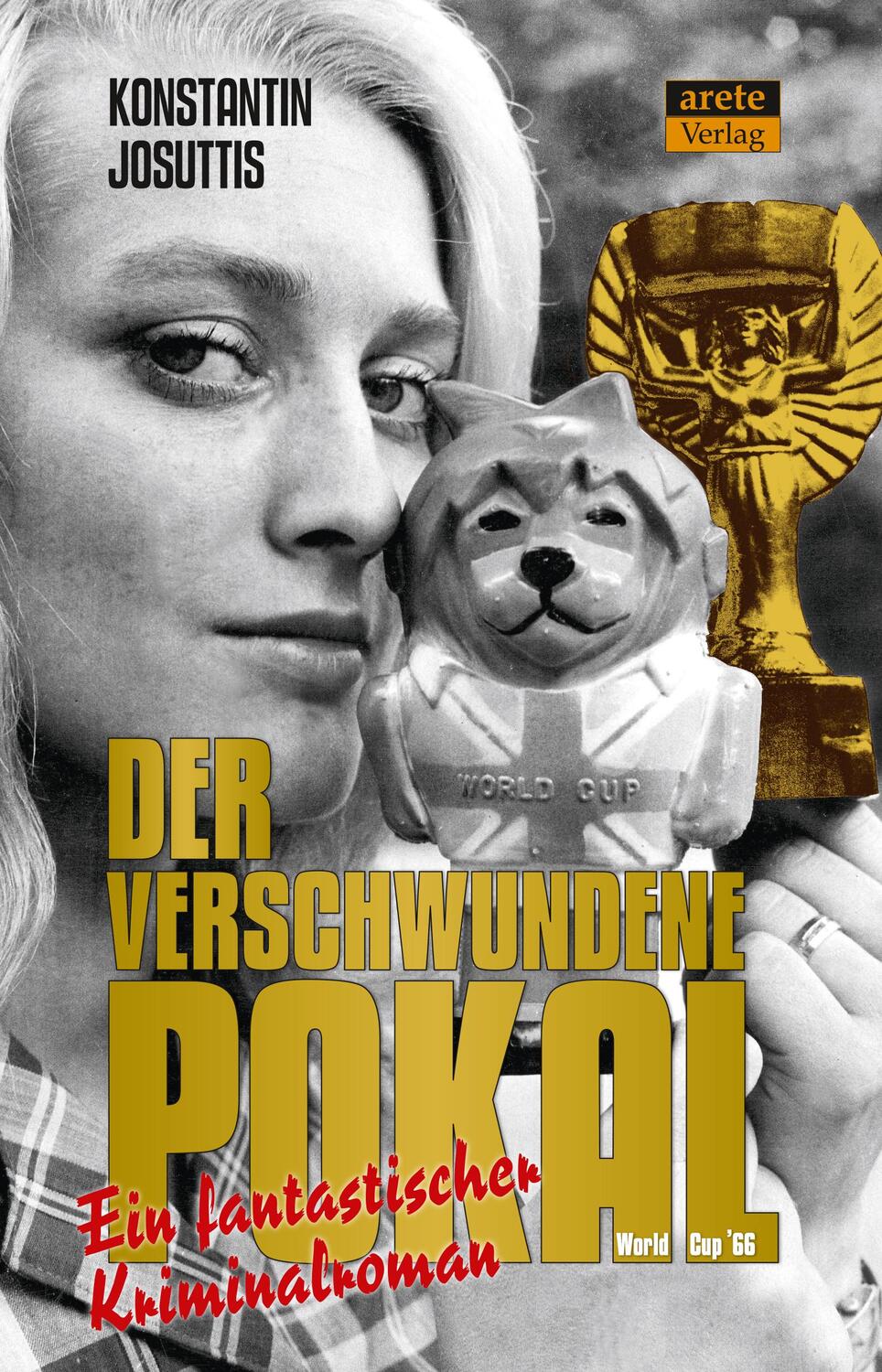 Cover: 9783964231178 | Der verschwundene Pokal - World Cup '66 | Konstantin Josuttis | Buch