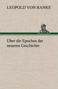 Cover: 9783847259701 | Über die Epochen der neueren Geschichte | Leopold von Ranke | Buch