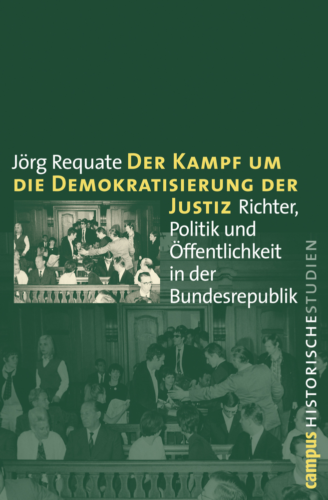 Cover: 9783593387611 | Der Kampf um die Demokratisierung der Justiz | Jörg Requate | Buch