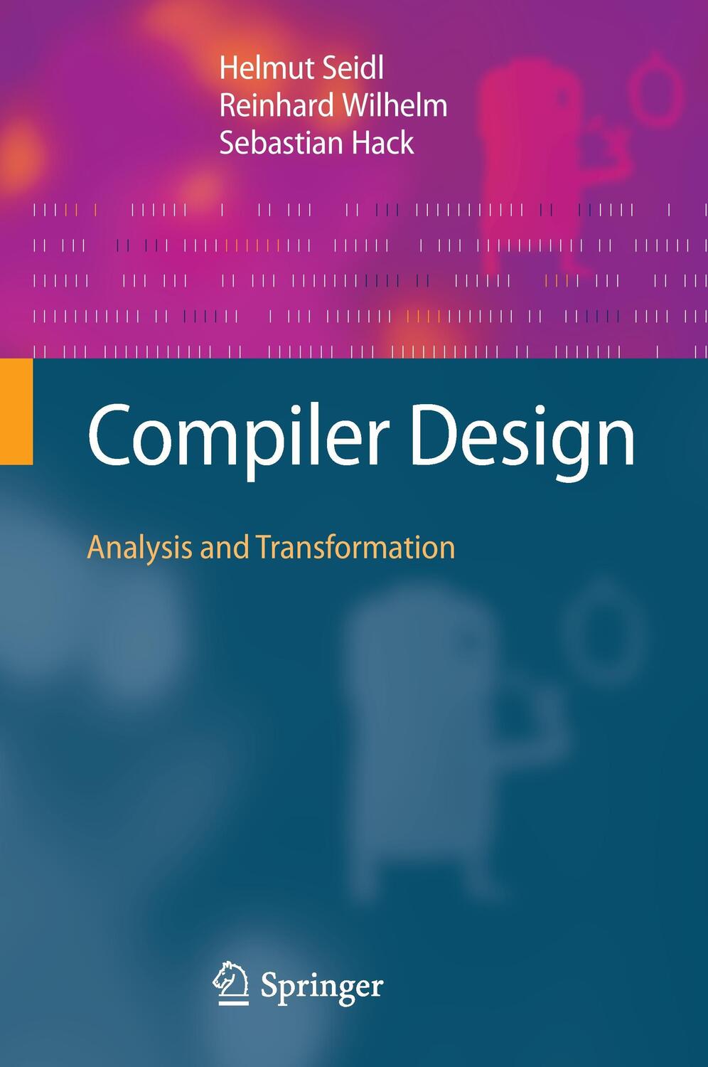 Cover: 9783642175473 | Compiler Design | Analysis and Transformation | Helmut Seidl (u. a.)