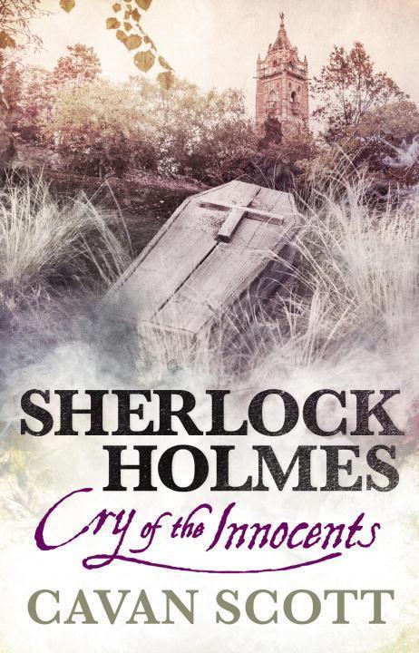 Cover: 9781783297160 | Sherlock Holmes - Cry of the Innocents | Cavan Scott | Taschenbuch