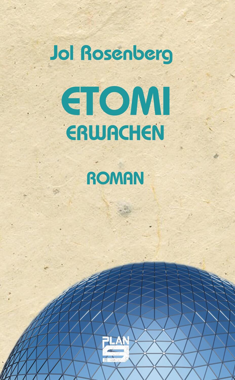 Cover: 9783948700836 | Etomi. Erwachen | Roman | Jol Rosenberg | Taschenbuch | 400 S. | 2023