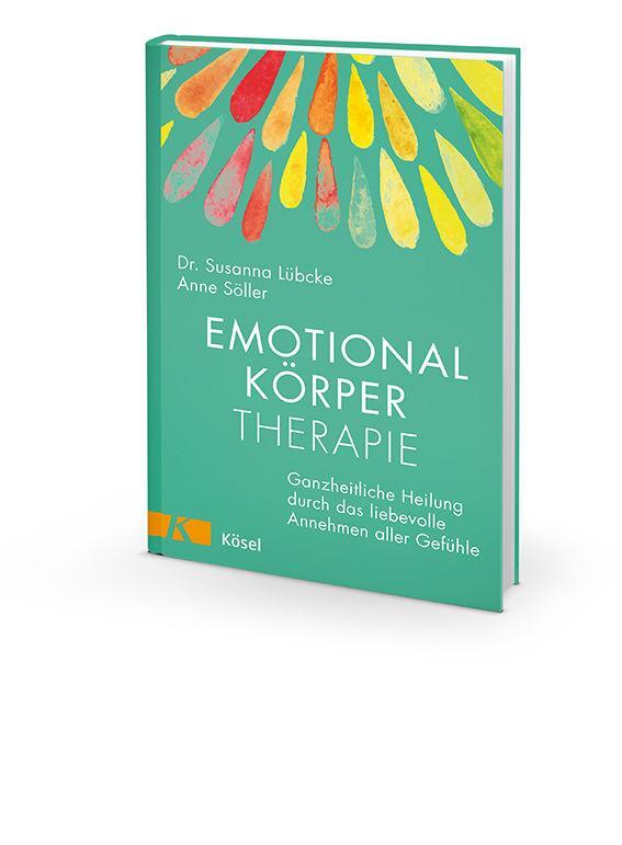 Bild: 9783466347414 | Emotionalkörper-Therapie | Susanna Lübcke (u. a.) | Buch | 240 S.