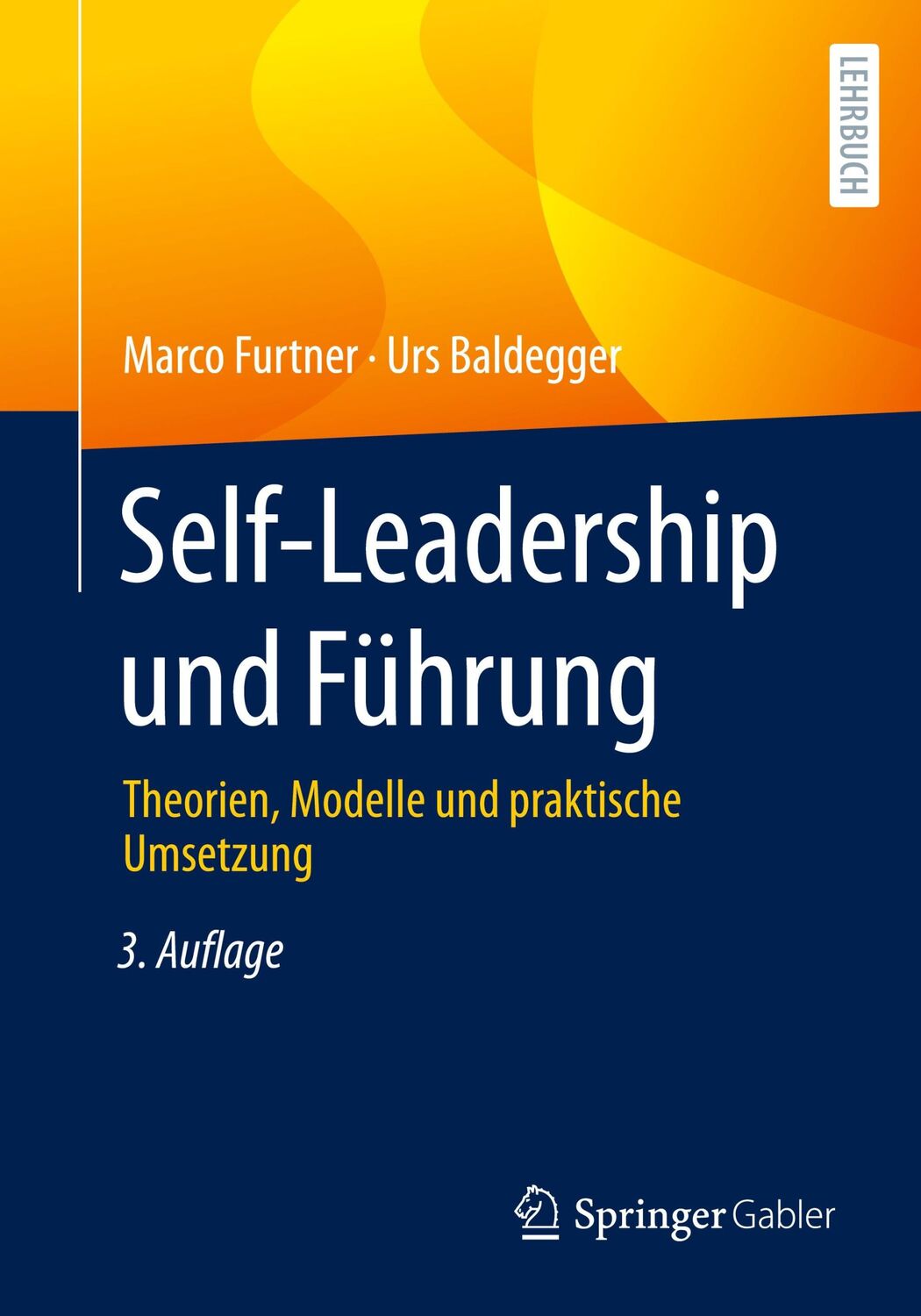 Cover: 9783658431068 | Self-Leadership und Führung | Urs Baldegger (u. a.) | Taschenbuch