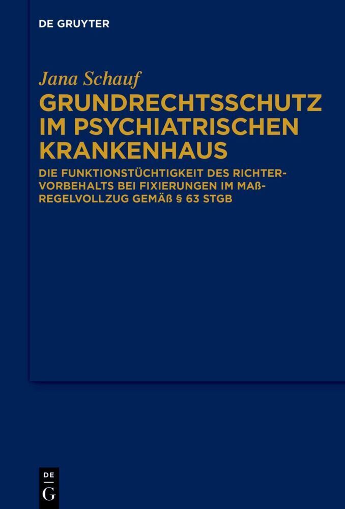 Cover: 9783111347714 | Grundrechtsschutz im psychiatrischen Krankenhaus | Jana Schauf | Buch