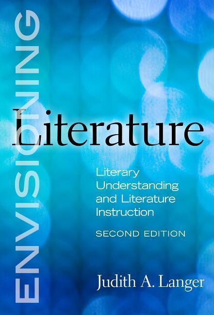 Cover: 9780807751299 | Envisioning Literature: Literary Understanding and Literature...