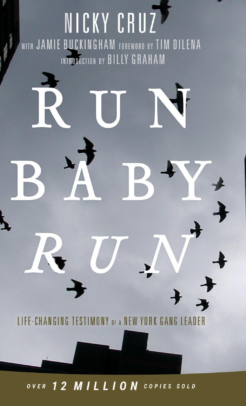 Cover: 9781610362238 | Run Baby Run-New Edition | Nicky Cruz | Buch | Englisch | 2020
