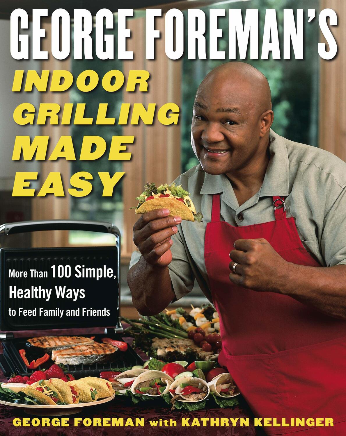 Cover: 9780743266741 | George Foreman's Indoor Grilling Made Easy | George Foreman (u. a.)