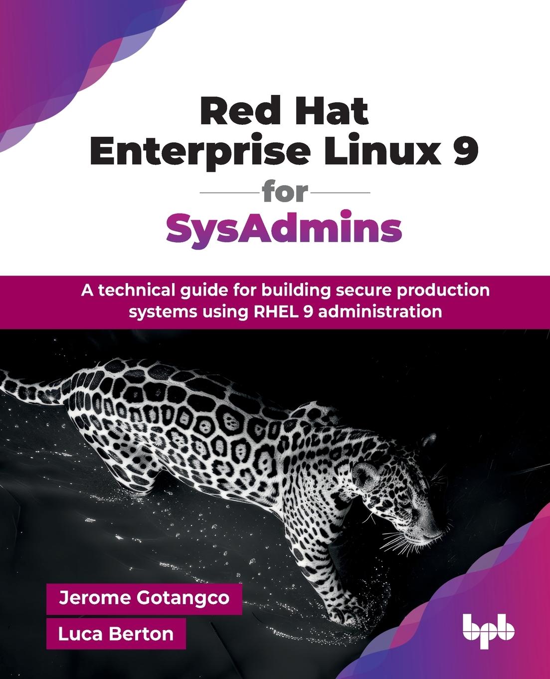 Cover: 9789365891171 | Red Hat Enterprise Linux 9 for SysAdmins | Jerome Gotangco (u. a.)