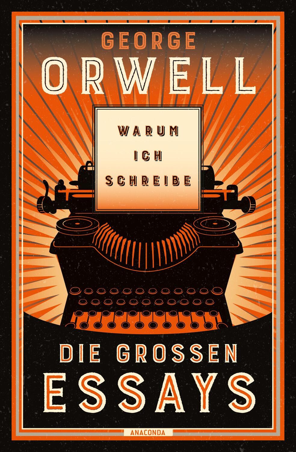 Cover: 9783730611630 | Warum ich schreibe. Die großen Essays | George Orwell | Buch | Deutsch