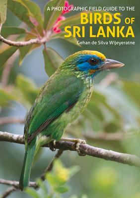 Cover: 9781912081011 | The Birds of Sri Lanka | A Photographic Field Guide (2nd edition)