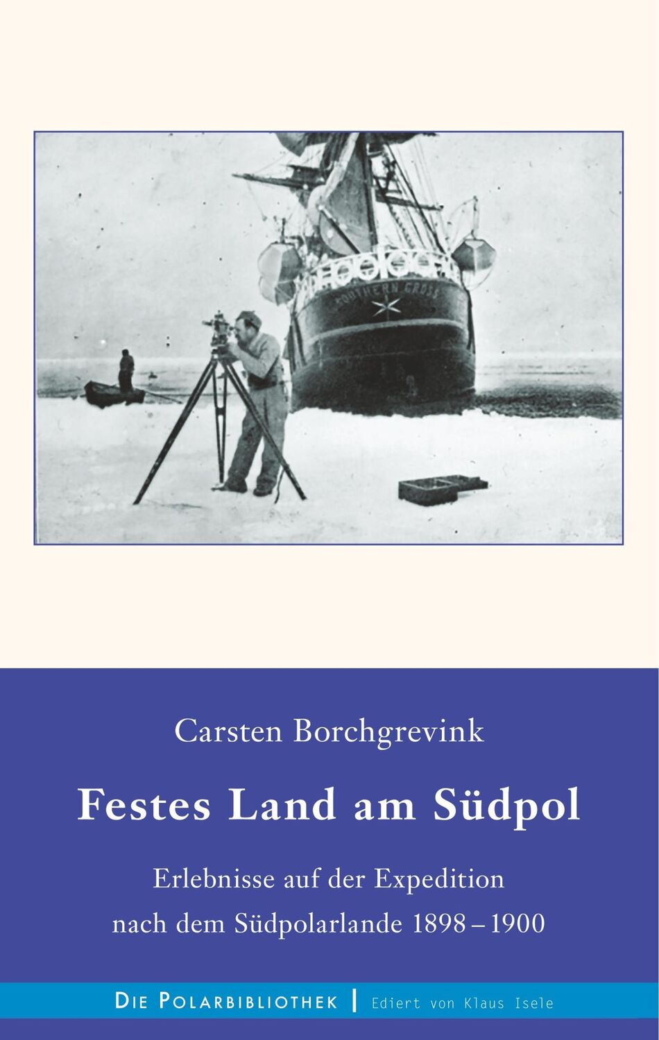 Cover: 9783748100317 | Festes Land am Südpol | Carsten Borchgrevink | Buch | 100 S. | Deutsch