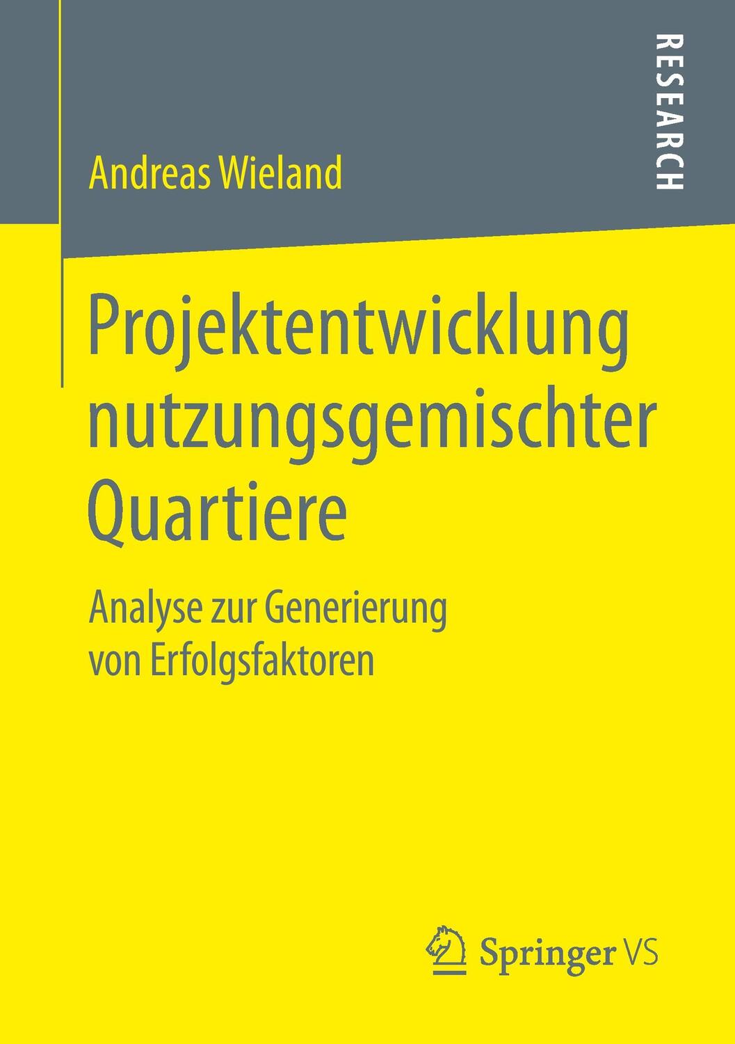 Cover: 9783658069025 | Projektentwicklung nutzungsgemischter Quartiere | Andreas Wieland