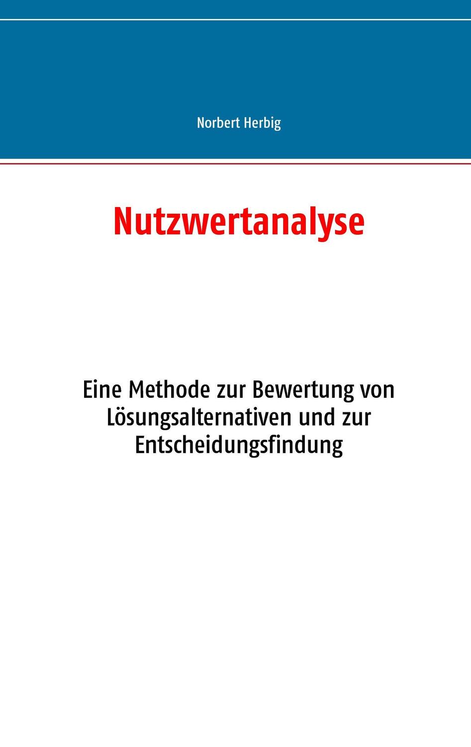 Cover: 9783734751240 | Nutzwertanalyse | Norbert Herbig | Taschenbuch | Paperback