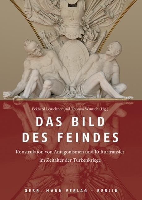 Cover: 9783786126843 | Das Bild des Feindes | Eckhard Leuschner | Buch | 512 S. | Deutsch