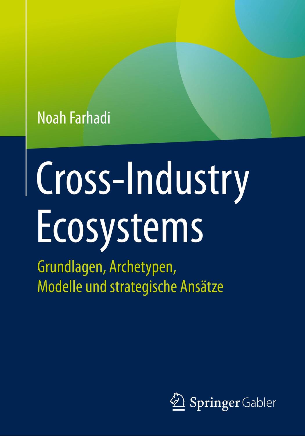 Cover: 9783658261283 | Cross-Industry Ecosystems | Noah Farhadi | Taschenbuch