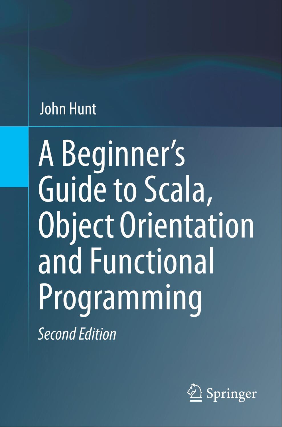 Cover: 9783319757704 | A Beginner's Guide to Scala, Object Orientation and Functional...