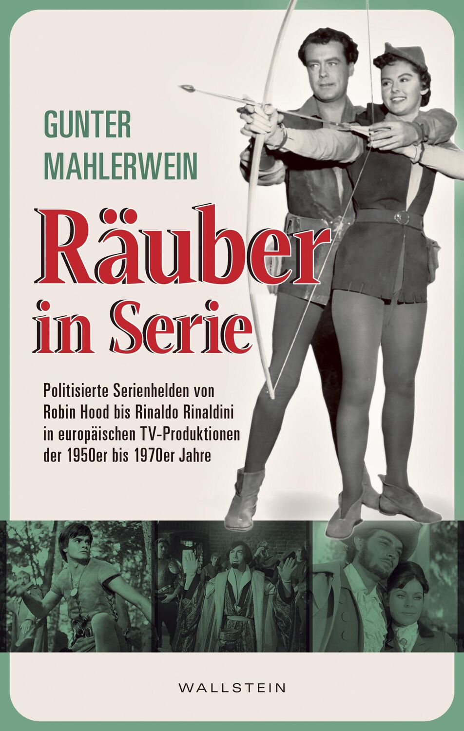 Cover: 9783835356481 | Räuber in Serie | Gunter Mahlerwein | Buch | 336 S. | Deutsch | 2024