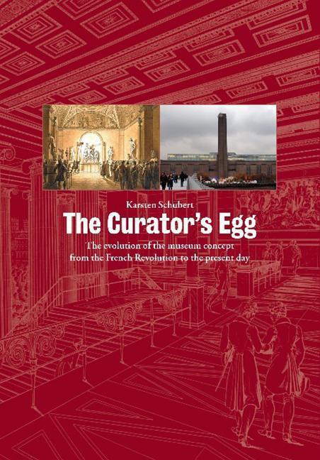 Cover: 9781905464203 | The Curator's Egg: The Evolution of the Museum Concept from the...