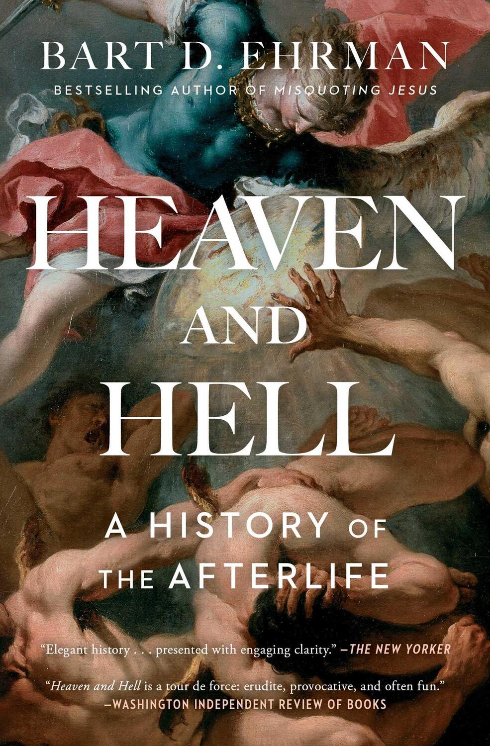 Cover: 9781501136740 | Heaven and Hell: A History of the Afterlife | Bart D. Ehrman | Buch
