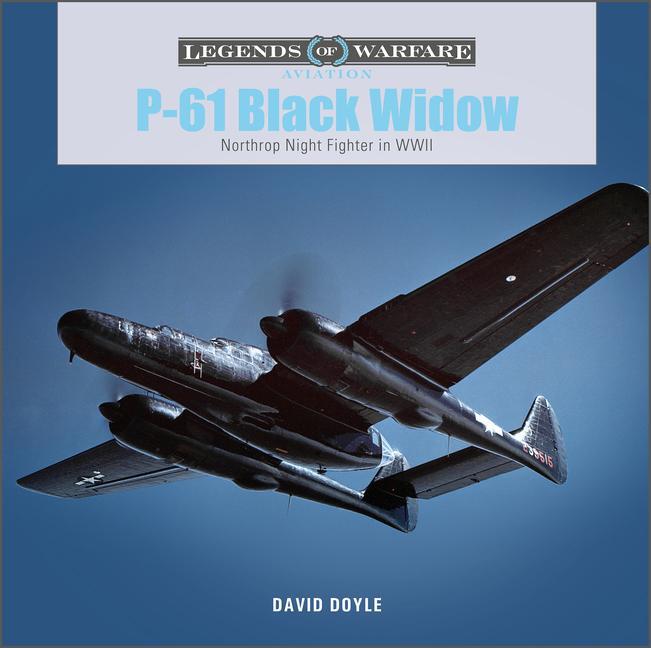 Cover: 9780764365270 | P-61 Black Widow: Northrop Night Fighter in WWII | David Doyle | Buch