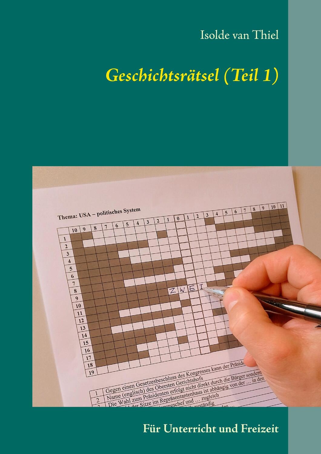 Cover: 9783739247342 | Geschichtsrätsel (Teil 1) | Für Unterricht und Freizeit | Thiel | Buch