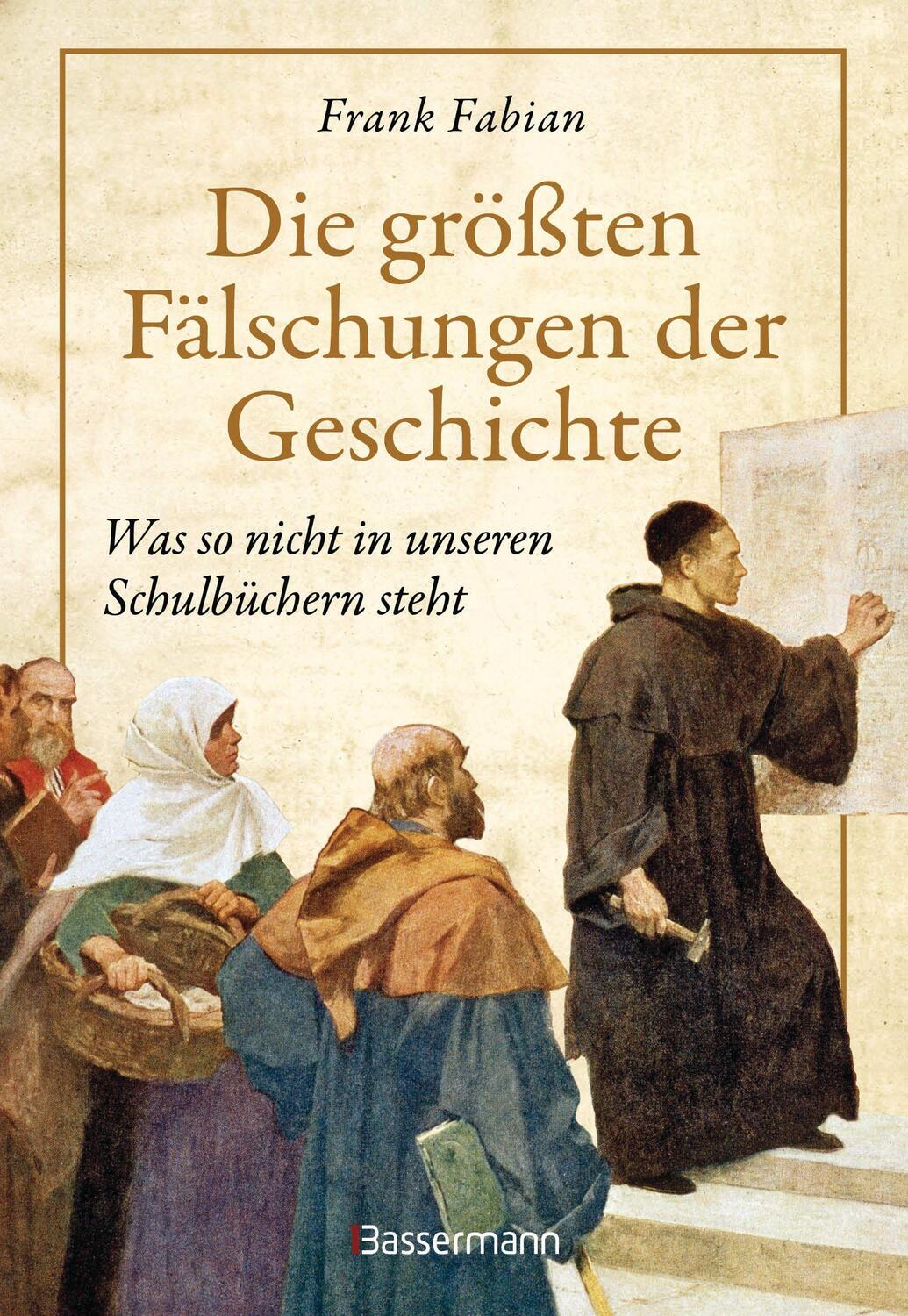 Cover: 9783809443414 | Die größten Fälschungen der Geschichte | Frank Fabian | Buch | Deutsch