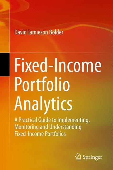 Cover: 9783319126661 | Fixed-Income Portfolio Analytics | David Jamieson Bolder | Buch | 2015