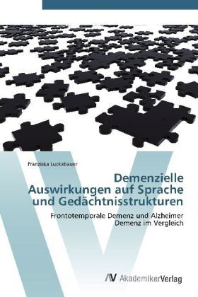 Cover: 9783639384338 | Demenzielle Auswirkungen auf Sprache und Gedächtnisstrukturen | Buch