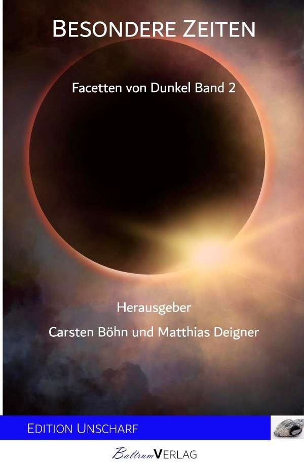 Cover: 9783754931301 | Besondere Zeiten | Facetten von Dunkel Band 2 | Matthias Deigner