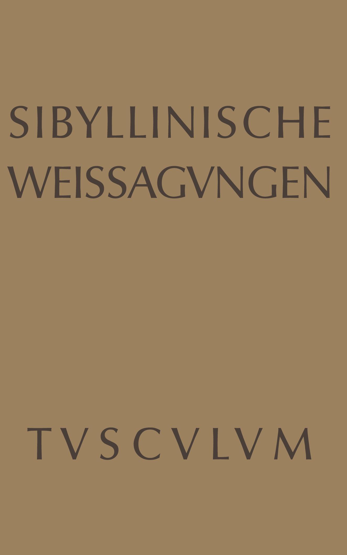 Cover: 9783110357639 | Sibyllinische Weissagungen | Griechisch - lateinisch - deutsch | Buch