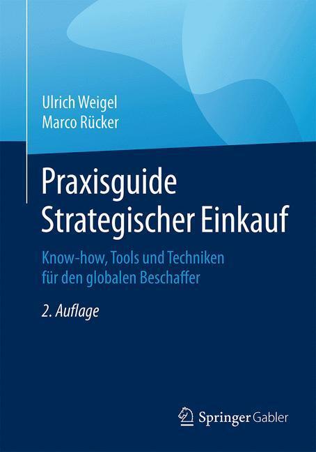 Cover: 9783658087227 | Praxisguide Strategischer Einkauf | Ulrich/Rücker, Marco Weigel | Buch