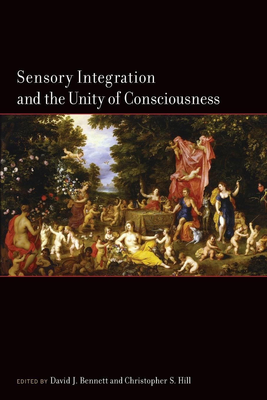 Cover: 9780262545730 | Sensory Integration and the Unity of Consciousness | Christopher Hill