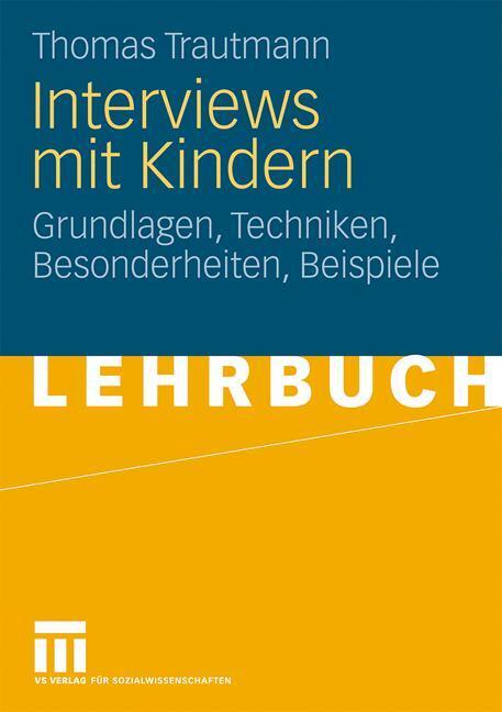 Cover: 9783531171272 | Interviews mit Kindern | Thomas Trautmann | Taschenbuch | 2009
