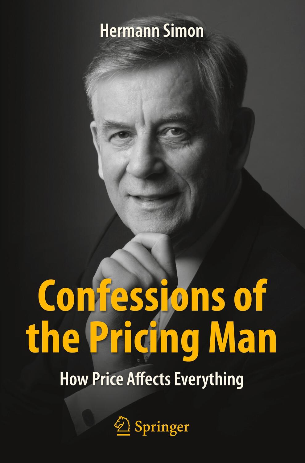 Cover: 9783319203997 | Confessions of the Pricing Man | How Price Affects Everything | Simon