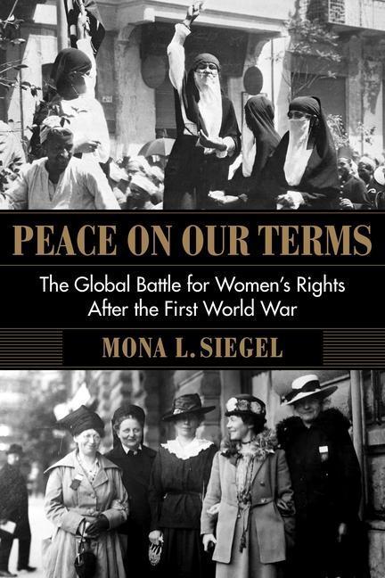 Cover: 9780231195119 | Peace on Our Terms | Mona L. Siegel | Taschenbuch | Englisch | 2021