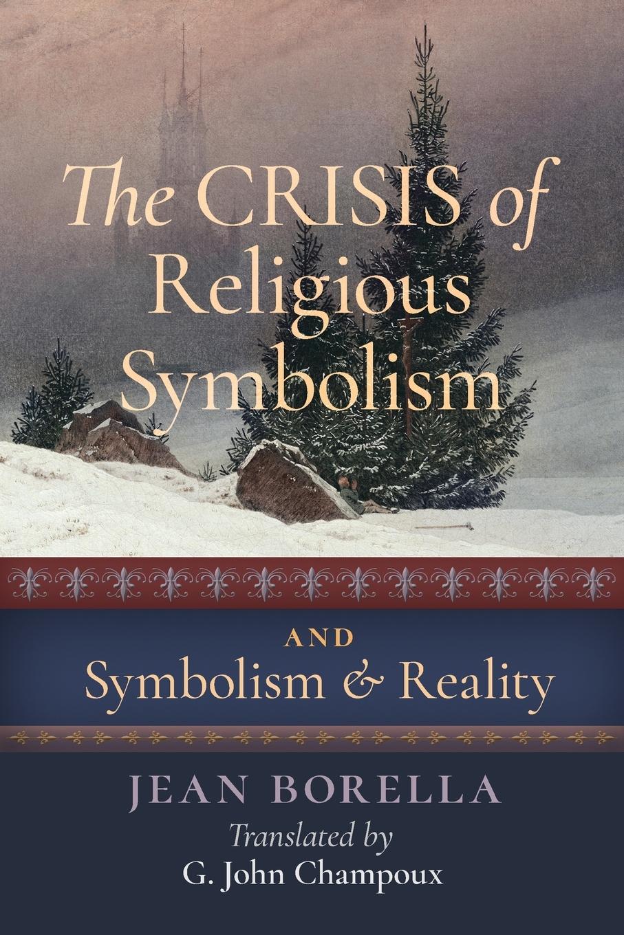 Cover: 9781621381914 | The Crisis of Religious Symbolism &amp; Symbolism and Reality | Borella