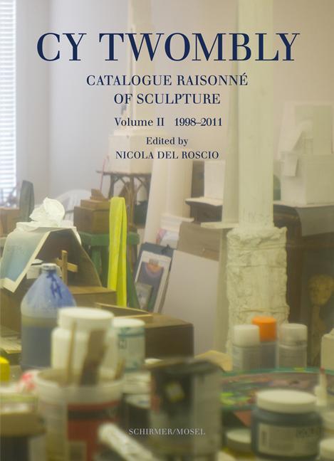 Cover: 9783829608664 | Catalogue Raisonné of Sculpture. Vol. II 1998-2011 | Cy Twombly | Buch