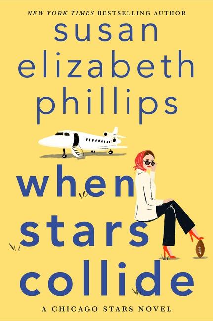 Cover: 9780063094376 | When Stars Collide | A Chicago Stars Novel | Susan Elizabeth Phillips