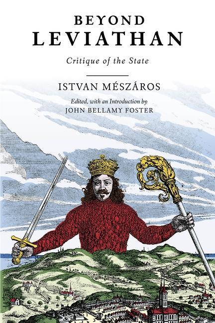 Cover: 9781583679494 | Beyond Leviathan | Critique of the State | Istvan Meszaros | Buch