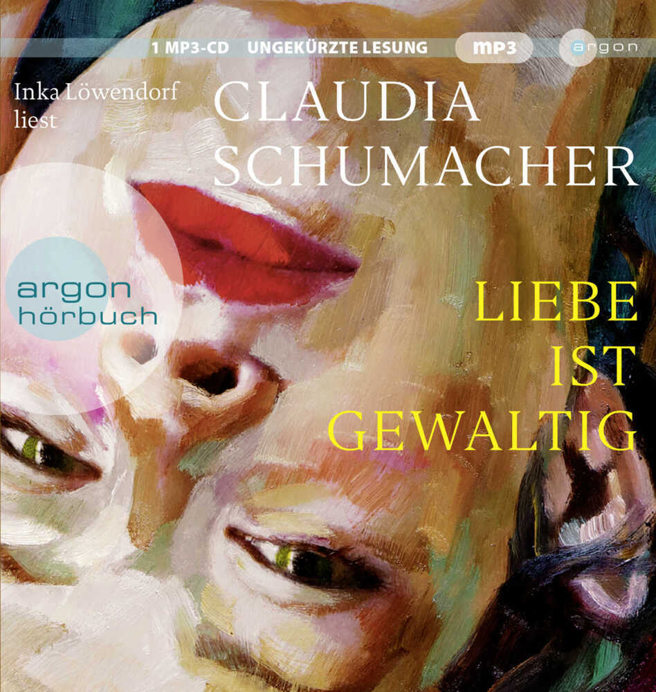 Cover: 9783839819616 | Liebe ist gewaltig, 1 Audio-CD, 1 MP3 | Roman | Claudia Schumacher